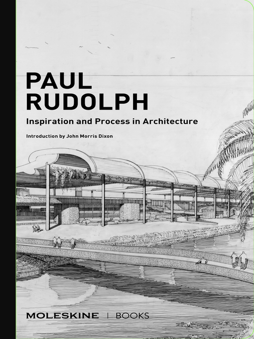 Title details for Paul Rudolph by John Morris Dixon - Available